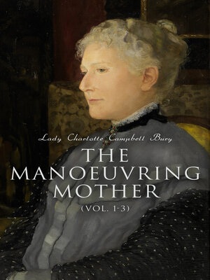 cover image of The Manoeuvring Mother (Volume 1-3)